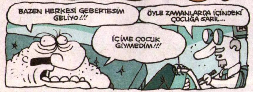 İçime çocuk giymedim