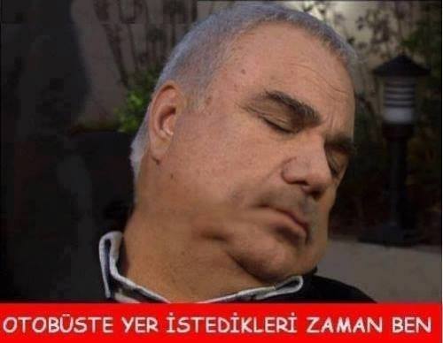 Otobüste yer istedikleri zaman ben